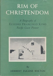 Rim of Christendom (Herbert Eugene Bolton)