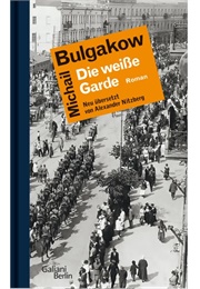 Die Weiße Garde (Michail Bulgakow)