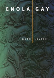 Enola Gay (Mark Levine)
