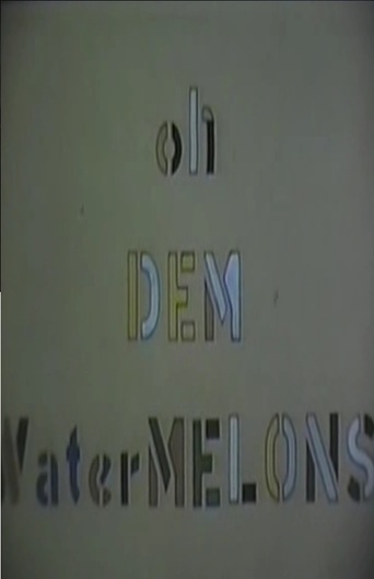Oh Dem Watermelons (1965)