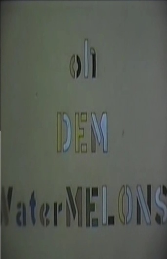 Oh Dem Watermelons (1965)