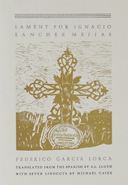 Lament for Ignacio Sánchez Mejías (Federico García Lorca)