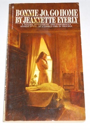 Bonnie Jo Go Home (Jeannette Eyerly)