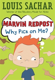 Marvin Redpost: Why Pick on Me? (Louis Sachar)