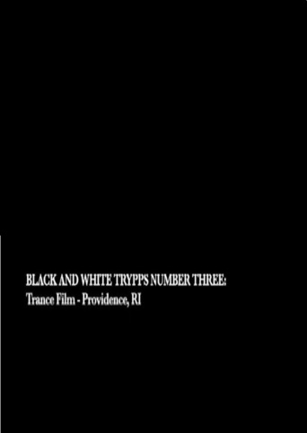 Black and White Trypps Number Three (2007)