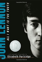 John Lennon: All I Want Is the Truth (Elizabeth Partridge)