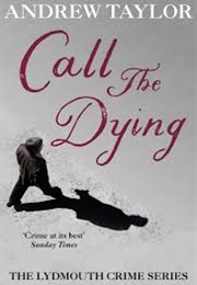 Call the Dying (Andrew Taylor)
