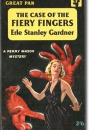 The Case of the Fiery Fingers (Erle Stanley Gardner)