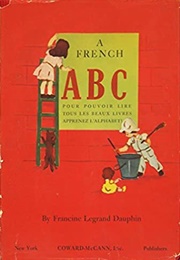 A French ABC (Francine Legrand Dauphin)