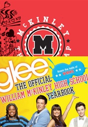 Glee:  the Official William McKinley High School Yearbook (Debra Mostow Zakarin)