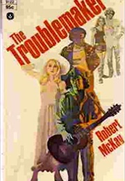 The Troublemaker (Robert McKay)