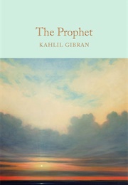 The Prophet (Khalil Gibran)
