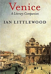 A Literary Companion to Venice (Ian Littlewood)