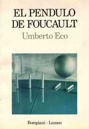 El Péndulo De Foucault (Umberto Eco)