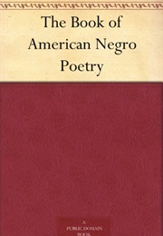 The Book of American Negro Poetry (James Weldon Johnson)
