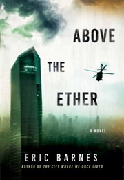 Above the Ether (Eric Barnes)