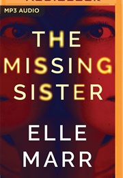 The Missing Sister (Elle Marr)