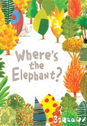 Where's the Elephant? (Barroux)