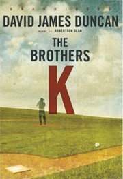 The Brothers K (David James Duncan)