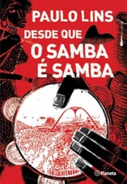 Desde Que O Samba É Samba (Paulo Lins)