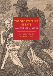 The Storyteller Essays (Walter Benjamin)