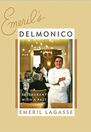 Emeril's Delmonico: A Restaurant With a Past (Emeril Laggase)