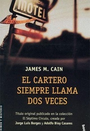 El Cartero Siempre Llama Dos Veces (James M. Cain)