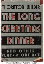 The Long Christmas Dinner (Wilder)