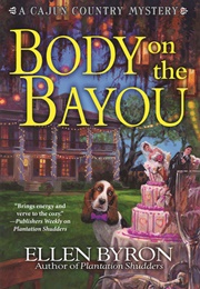 Body on the Bayou (Ellen Byron)