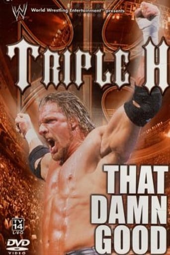 WWE: Triple H - That Damn Good (2002)