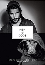 Men and Dogs (Alice Chaygenaud-Dupuy)