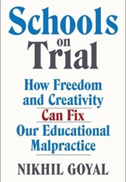 Schools on Trial How Freedom and Creativity Can Fix (Fdf)