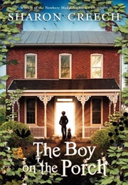 The Boy on the Porch (Sharon Creech)
