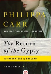 The Return of the Gypsy (Philippa Carr)