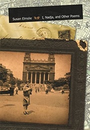 I, Nadja and Other Poems (Susan Elmslie)