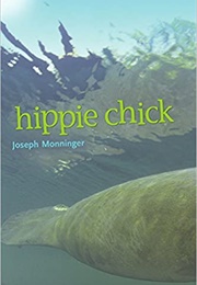 Hippie Chick (Joseph Monninger)