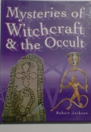 Witchcraft and the Occult (Robert Jackson)