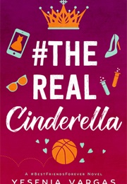 #Therealcinderella (Yesenia Vargas)