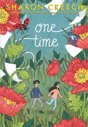 One Time (Sharon Creech)
