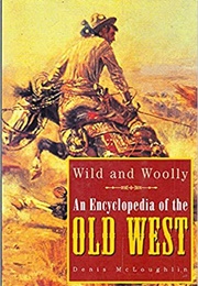 An Encyclopedia of the Old West (McLoughin)