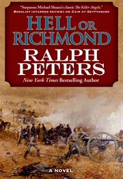 Hell or Richmond (Ralph Peters)