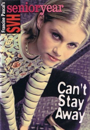 Can't Stay Away (Francine Pascal)