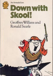 Down With Skool! (Geoffrey Willans)