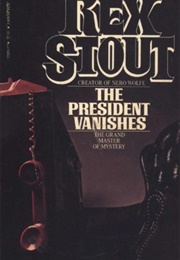 The President Vanishes (Stout)