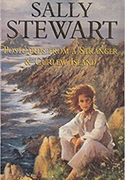 Postcards From a Stranger & Curlew Island (Sally Stewart)