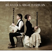 Bela Fleck & Abigail Washburn - Bela Fleck & Abigail Washburn