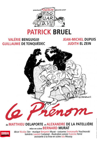 Le Prénom : La Pièce De Théâtre (2012)