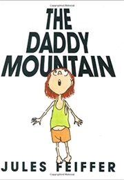 The Daddy Mountain (Jules Feiffer)