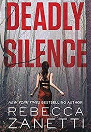Deadly Silence (Rebecca Zanetti)
