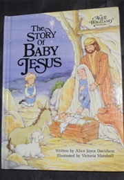 Alice in Bibleland the Story of Baby Jesus (Unknown)